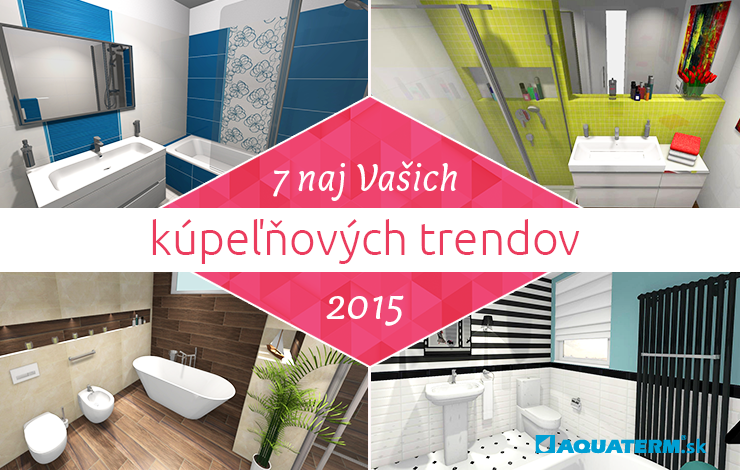7 naj trendov kúpeľní roku 2015