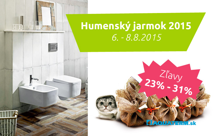 Príďte si po zľavy a kúpeľňové ceny na Humenský jarmok 2015!